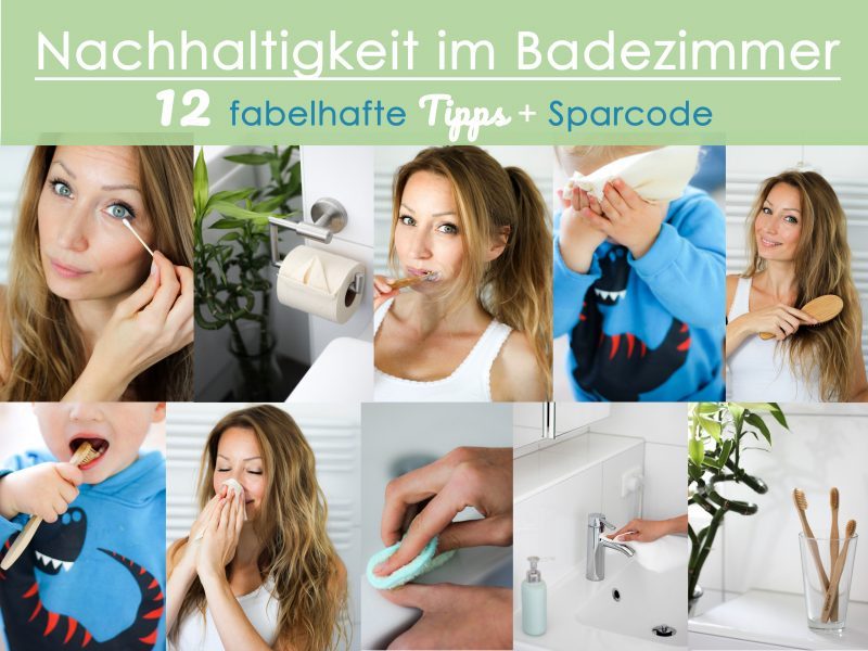 Nachhaltigkeit im Badezimmer: 12 fabelhafte und einfach umzusetzende Tipps