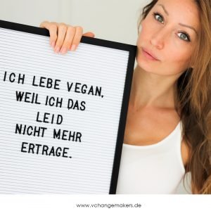 ich lebe vegan, weil ich das leid nicht mehr ertrage