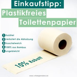 Einkaufstipp: Plastikfreies Toilettenpapier aus Bambus! Nachhaltig und holzfrei. Es ist ungebleicht und kuschelweich! Sag Plastik den Kampf an!