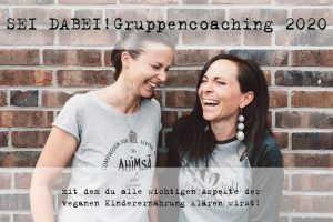 Werde dir in deiner veganen Ernärhung so richtig sicher und starte perfekt informiert das neue Jahr! Gruppencoaching von Carmen Hercegfi und Anna Maynert