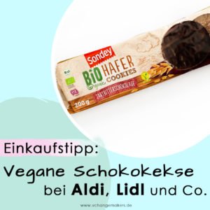 Vegane Schokoladenkekse bei Aldi, Lidl, Netto und Co. Schön schokoladig und ein TOP Preis-Leistungsverhältnis! Bio, vegan und günstig - KLASSE!