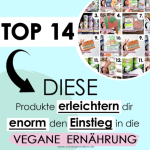 So klappt es mit dem vegan werden! Top vegane Produkte, die dir beim Einstieg in die vegane Ernährung enorm helfen! Vegane Alternativen für alles