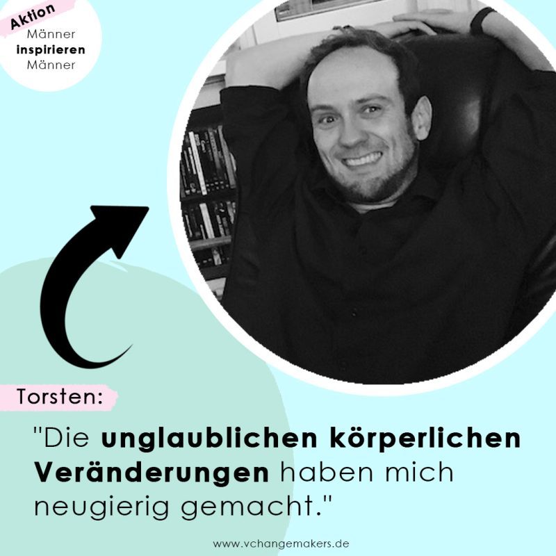 Der vegane Familienvater Torsten berichtet von seinen tiefen Überzeugungen zum Veganismus und seinem Umgang damit. Männer inspirieren Männer